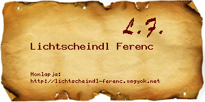 Lichtscheindl Ferenc névjegykártya